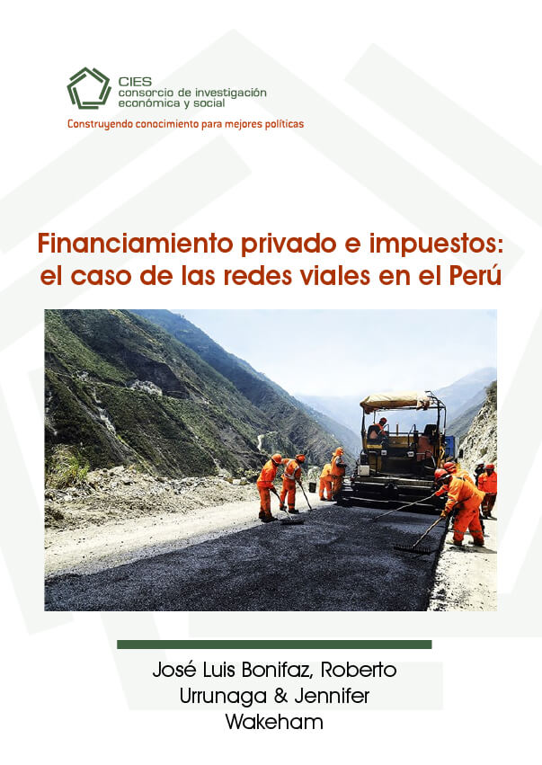 Financiamiento privado e impuestos: el caso de las redes viales en el Perú