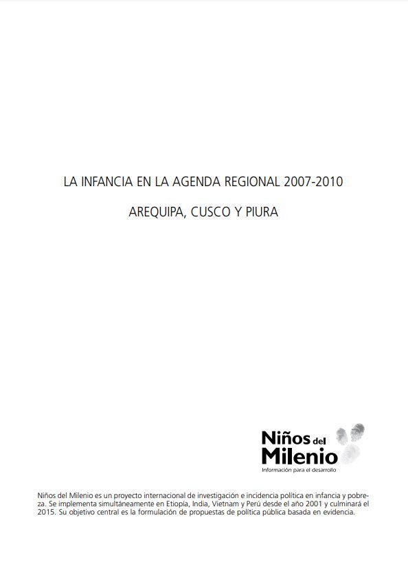 La infancia en la agenda regional 2007- 2010. Arequipa, Cusco y Piura