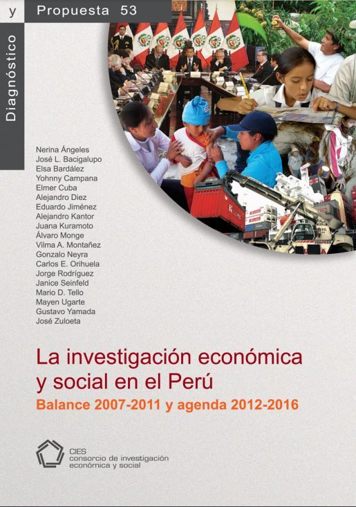 La investigación económica y social en el Perú. Balance 2007-2011 y agenda 2012-2016