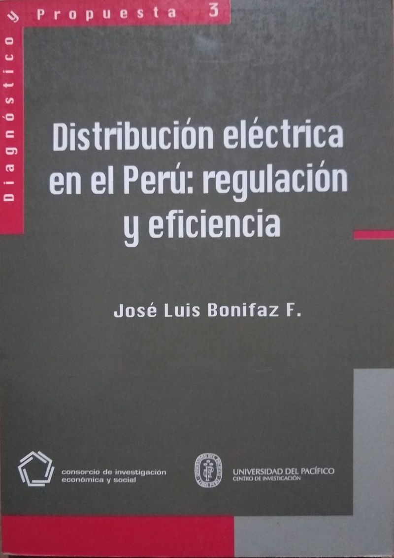 Distribución eléctrica en el Perú: regulación y eficiencia.