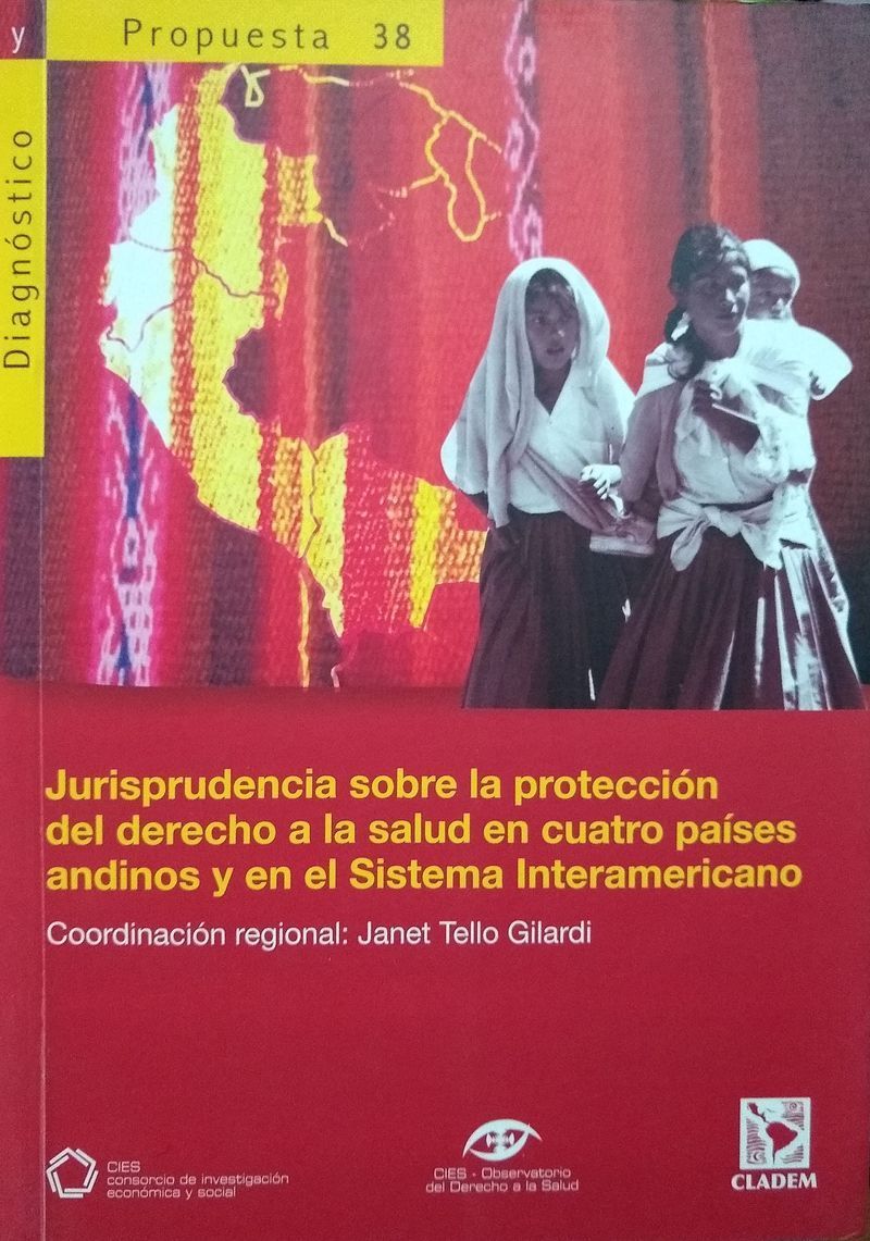Jurisprudencia sobre la protección del derecho a la salud en cuatro países andinos y en el Sistema Interamericano