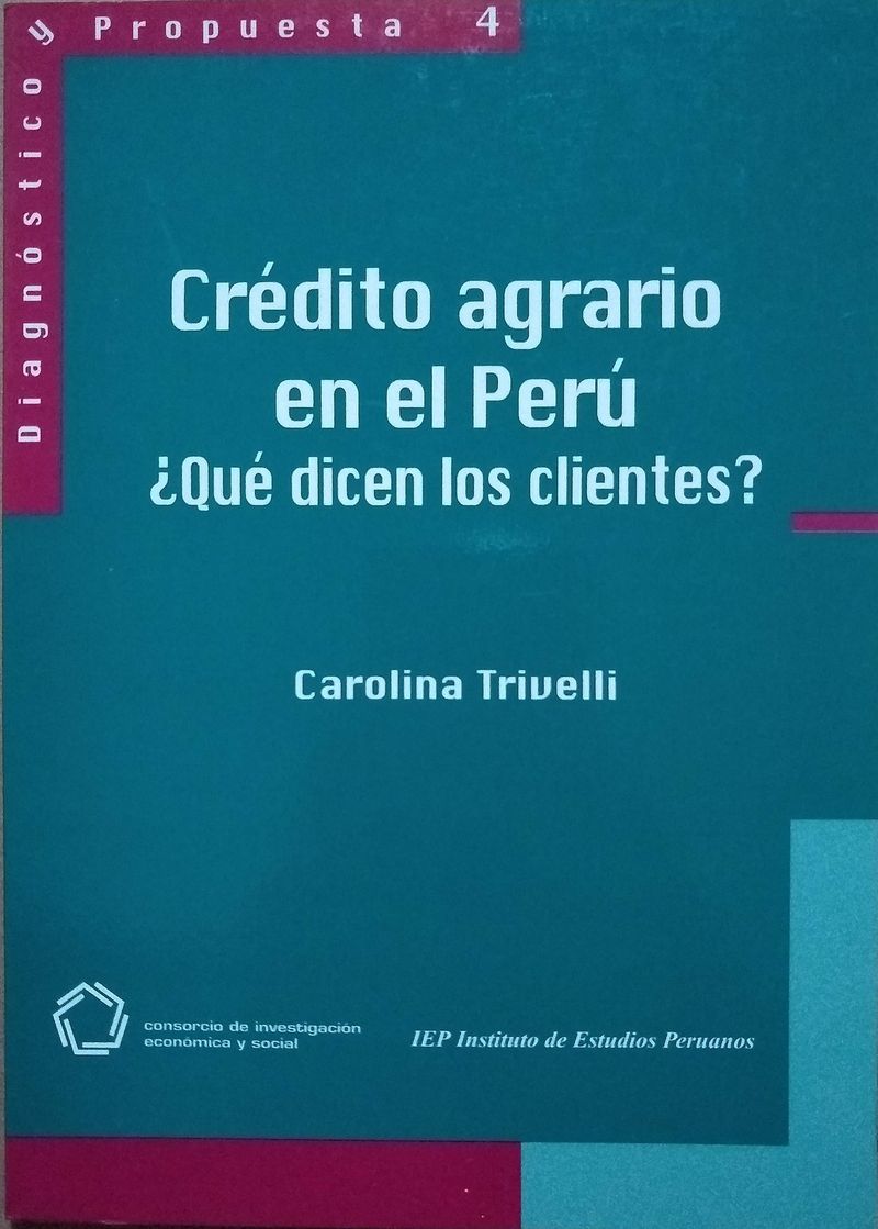 Crédito agrario en el Perú ¿Qué dicen los clientes?