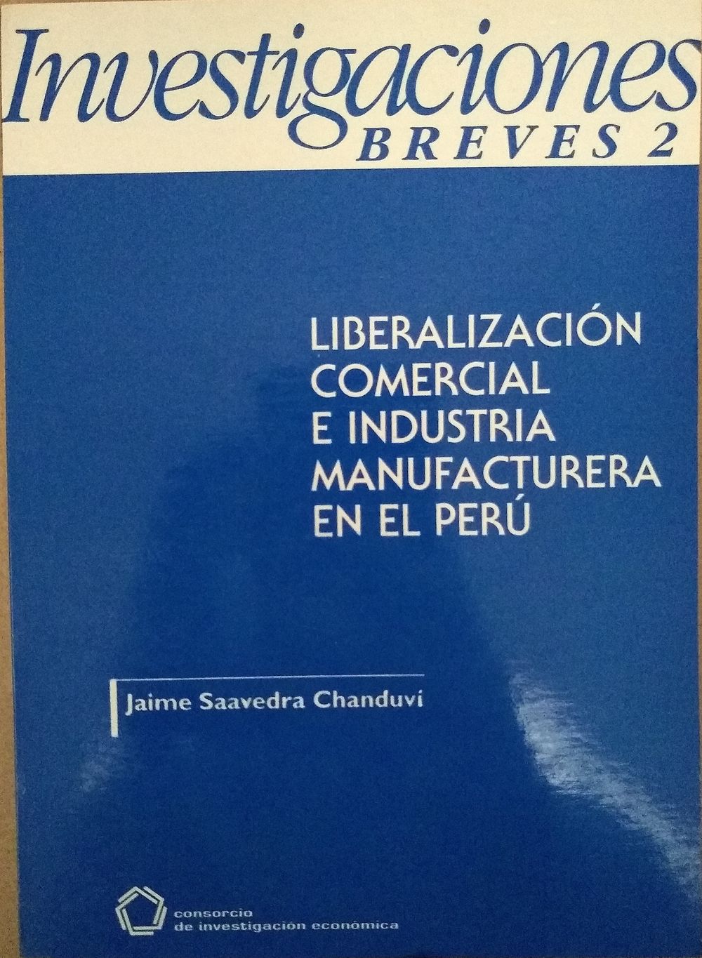 Liberalización comercial e industria manufacturera en el Perú
