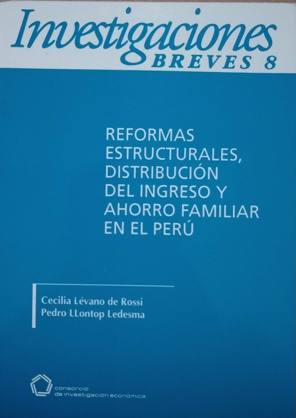 Reformas estructurales, distribución del ingreso y ahorro familiar en el Perú
