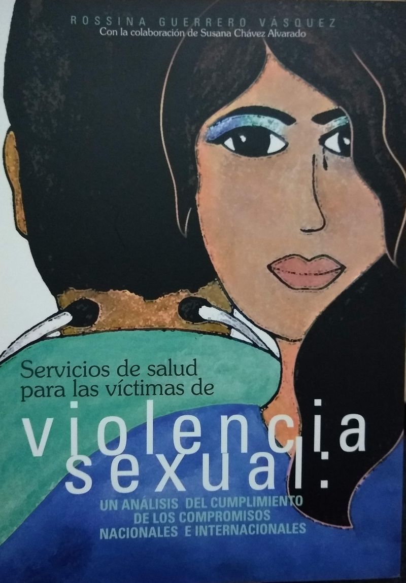 Servicios de salud para las víctimas de violencia sexual: un análisis del cumplimiento de los compromisos nacionales e internacionales