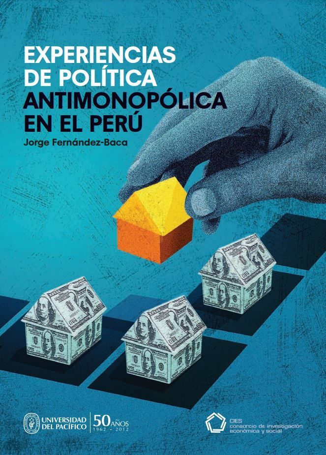 Experiencias de política antimonopólica en el Perú