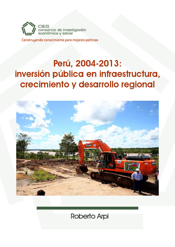 Perú, 2004-2013: inversión pública en infraestructura, crecimiento y desarrollo regional