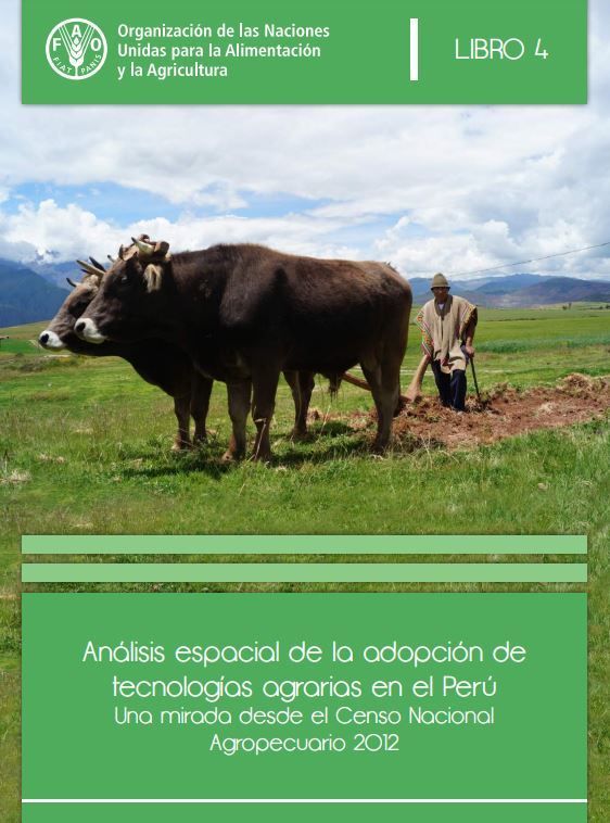 Análisis espacial de la adopción de tecnologías agrarias en el Perú: una mirada desde el Censo Nacional Agropecuario 2012
