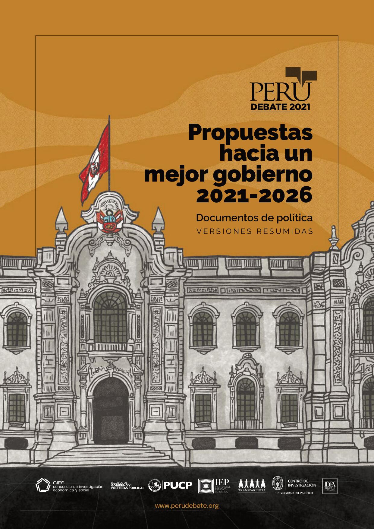 Propuestas hacia un mejor gobierno 2021-2026.  Documentos de política. Versiones resumidas
