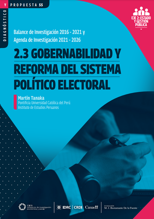 Gobernabilidad y reforma del sistema político electoral. Balance de investigación 2016-2021 y agenda de investigación 2021-2026
