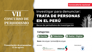 VII Concurso de Periodismo “Investigar para denunciar: trata de personas en el Perú”