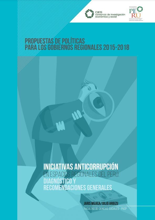 Iniciativas anticorrupción en espacios regionales del Perú: diagnóstico y recomendaciones generales