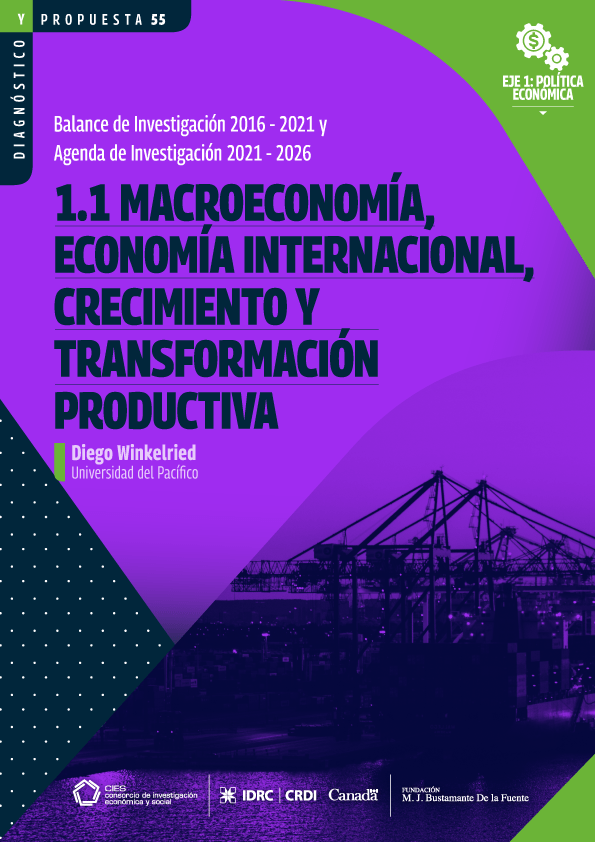 Macroeconomía, economía internacional, crecimiento y transformación productiva. Balance de Investigación 2016-2021 y agenda de Investigación 2021-2026.
