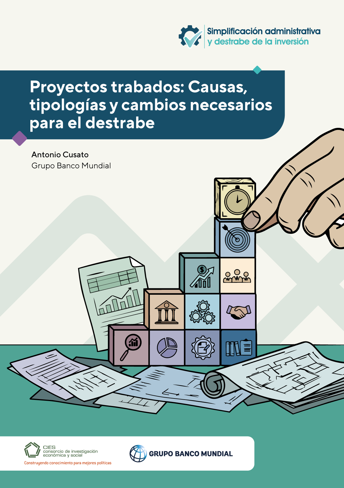 Proyectos trabados: Causas, tipologías y cambios necesarios para el destrabe