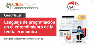 Taller in house Lenguaje de programación en el entendimiento de la teoría económica, dirigido a docentes de FCE USAT