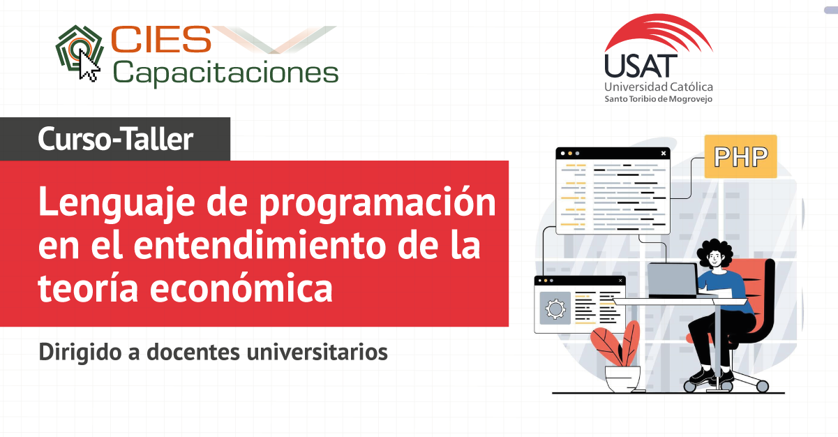 Taller in house Lenguaje de programación en el entendimiento de la teoría económica, dirigido a docentes de FCE USAT
